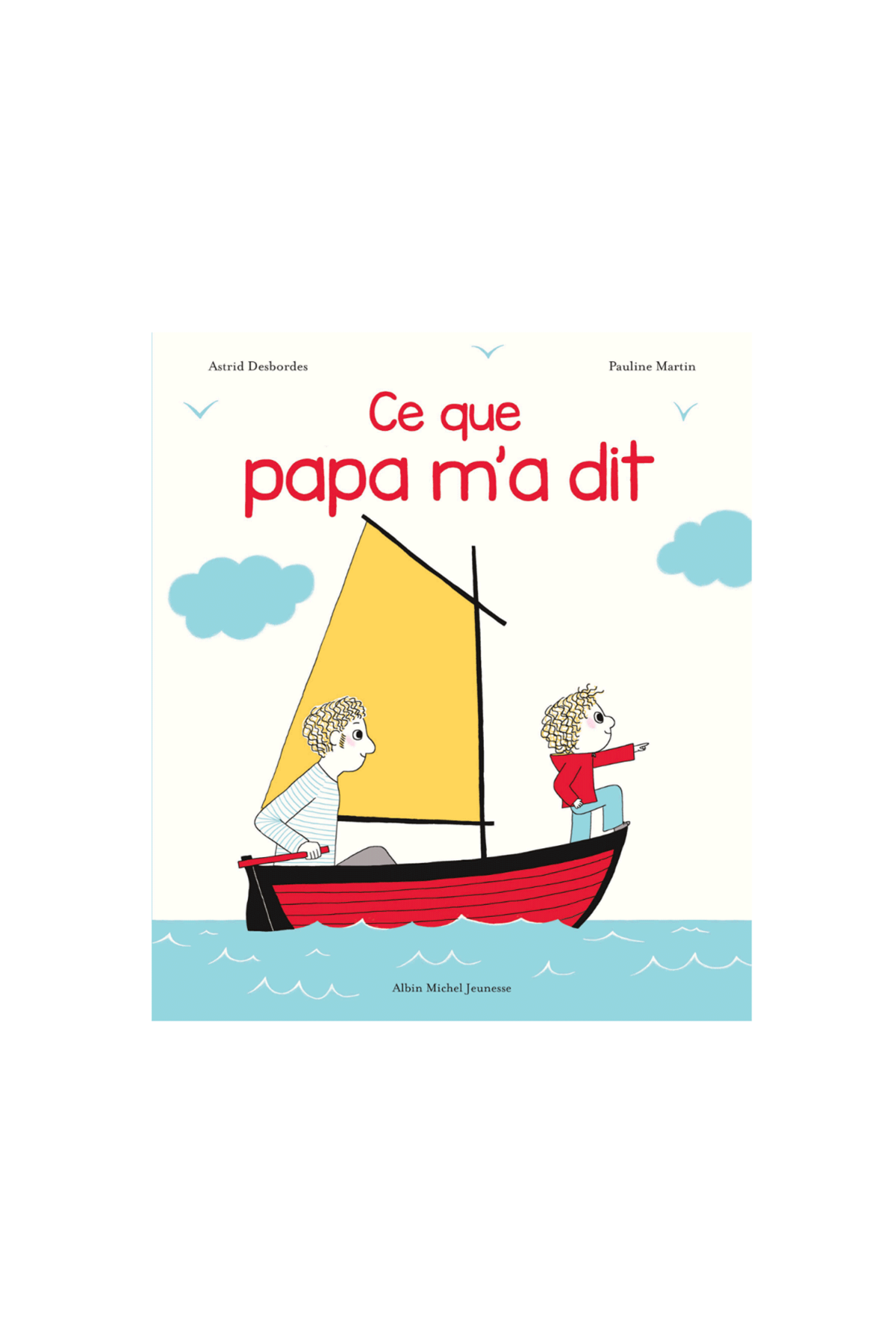 Libro Lo que me dijo papá - Libros 3-8 años
