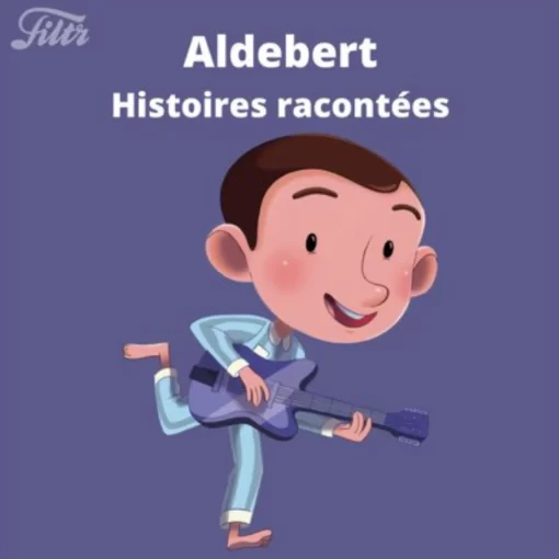 Podcast "Les Histoire d'Aldebert"